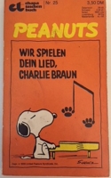 EANUSTP 1978 SİYAH BEYAZ CİZGİ ROMAN  WIR SPIELEN DEIN LIED CHARLIE BRAUN