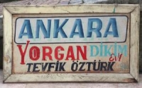 TEVFİK ÖZ TÜRK  ANKARA YORGANCI TABELASI