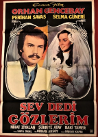 SEV DEDİ GÖZLERİM ORHAN GENCEBAY PERİHAN SAVAŞ SELMA GÜNERİ RENKLİ SİNEMA AFİŞ FİLM GÖSTERİMDE TANITIMINDA ASILARAK KULLANILMIŞDIR