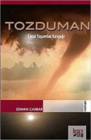 TOZDUMAN CATAL YAŞAMLAR KAVŞAGI  OSMAN CABBAR