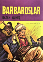 CİZGİ ROMAN BARBAROSLAR BATAN GÜNEŞ  YAZAN VE CİZEN RATİP TAHİR BURAK BAŞTAN BAŞA RESİMLİ