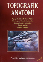 TOPOGRAFİK ANATOMİ MEHMET YILDIRIM  NOBEL TIP KİTABEVİ 2. BASKI
