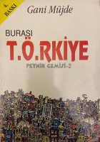 GANİ MÜJDE BURASI T.Ö.RKİYE KİTAP