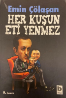 EMİN ÇÖLAŞAN-HER KUŞUN ETİ YENMEZ KİTAP