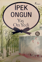 İPEK ONGUN-YAŞ ON YEDİ KİTAP