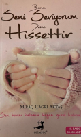 MİRAÇ ÇAĞRI AKTAŞ BANA SENİ SEVİYORUM DEME HİSSETTİR KİTAP