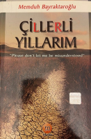 MEMDUH BAYRAKTAROĞLU ÇİLLERLİ YILLARIM KİTAP