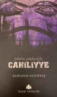 RAMAZAN ALTINTAŞ BÜTÜN YÖNLERİYLE CAHİLİYYE KİTAP