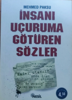 MEHMET PAKSU İNSANI UCURUMA GÖTÜREN SÖZLER NESİL YAYINLARI, 2006  YAYIN BASIM YERİ İSTANBUL