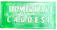 DEMİRKAPI CADDESİ TENEKE SOKAK TABELASI