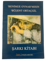 BÜLENT ORTAÇGİL ''BENİMLE OYNAR MISIN'' ŞARKI KİTABI