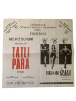 GÜLRİZ SURURİ TİYATROSU ''TATLI PARA'' ve HALDUN DORMEN ''SOKAK KIZI IRMA'' DÖNEM BASKI TİYATRO AFİŞİ