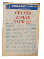 ANKARA HALK TİYATROSU ''GEÇMİŞ ZAMAN OLUR Kİ'' TİYATRO OYUN BROŞÜRÜ