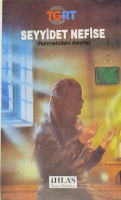 İHLAS KASET FABRİKASI VE TGRT ÜRETİMİ SEYYİDET NEFİSE HAYATI KONULU ORİJİNAL DÖNEM DİNİ KOLEKSİYONLUK KASET