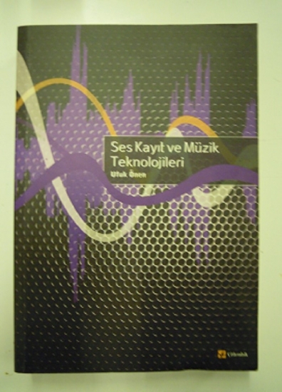 SES KAYIT VE MÜZİK TEKNOLOJİLERİ UFUK ÖNEN 