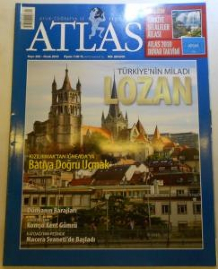 ATLAS AYLIK COĞRAFYA VE KEŞİF DERGİSİ OCAK 2010 SAYI 202 TÜRKİYENİN MİLADI LOZAN KIZILIRMAKTAN 