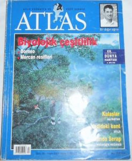 ATLAS AYLIK COĞRAFYA VE KEŞİF DERGİSİ SAYI 85 NİSAN 2000 BİYOLOJİK ÇEŞİTLİLİK BORNEO MERCAN RESİFLERİ 