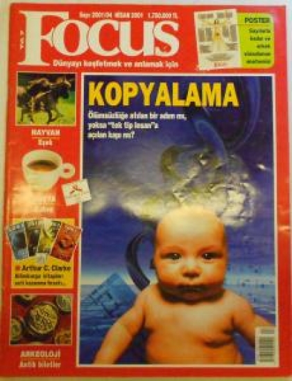 FOCUS DERGİ DÜNYAYI KEŞFETMEK VE ANLAMAK İÇİN KOPYALAMA NİSAN 2001 SAYI 2001/04 