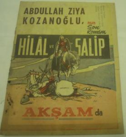 ABDULLAH ZİYA KOZAN OĞLU'NUN SON ROMANI HİLAL VE SALİP AKŞAMDA 