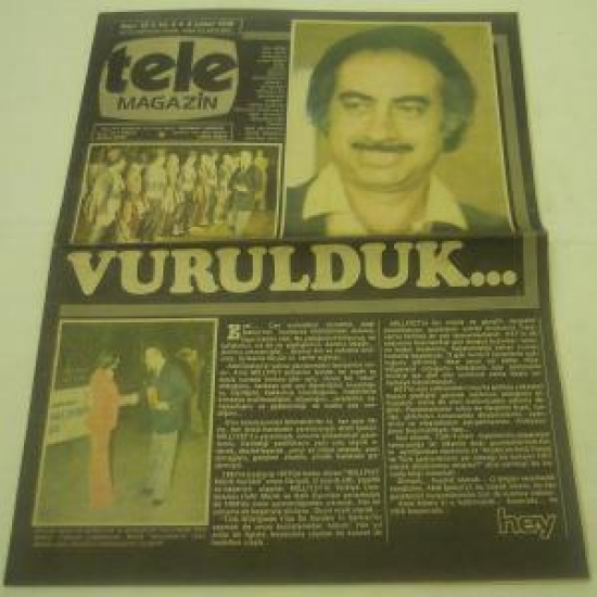 TELE MAGAZİN SAYI :13 YIL:4 5 ŞUBAT 1979 VURULDUK 