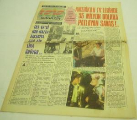 TELE MAGAZİN SAYI : 5 YIL :4 11 ARALIK 1978 AMERİKAN TV'LERİNDE 35 MİLYON DOLARA PATLAYAN SAVAŞ !.. 