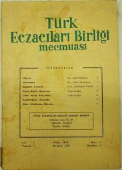 TÜRK ECZACILARI BİRLİĞİ MECMUASI CİLT.1 OCAK, 1958 SAYI : 1 