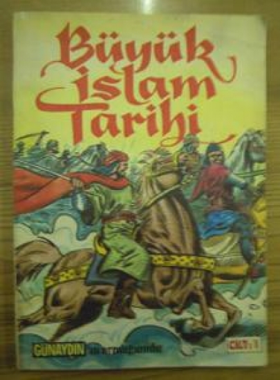 BÜYÜK İSLAM TARİHİ GÜNAYDIN 'IN ARMAĞANIDIR CİLT :1 