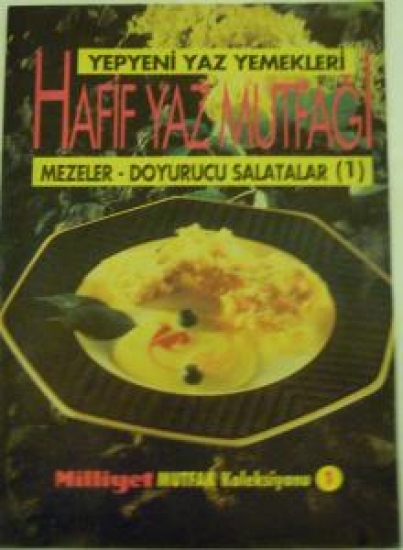 HAFİF YAZ MUTFAĞI YEPYENİ YAZ YEMEKLERİ MEZELER - DOYURUCU SALATALAR 1 