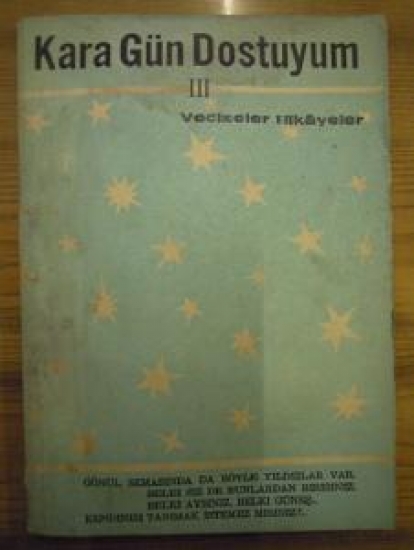 KARA GÜN DOSTUYUM III VECİZELER YELER 1964 