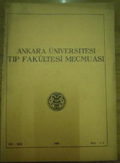 ANKARA ÜNİVERSİTESİ TIP FAKÜLTESİ MECMUASI CİLT :XIII 1960 SAYI: 1-4 