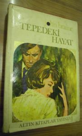 JOHN BRAİNE TEPEDEKİ HAYAT ALTIN KİTAPLAR YAYIN EVİ 