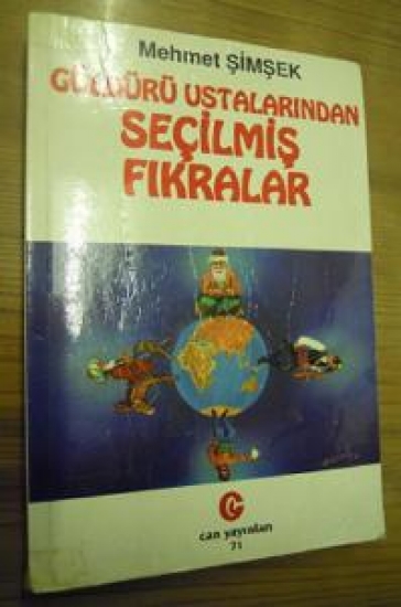 MEHMET ŞİMŞEK GÜLDÜRÜ USTALARINDAN SEÇİLMİŞ FIKRALAR CAN YAYINLARI 71 