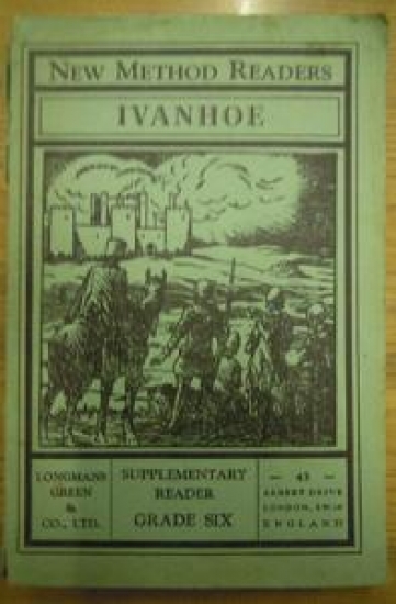 NEW METHOD READERS IVANHOE - 43 - SUPPLEMENTARY READER GRADE SIX  