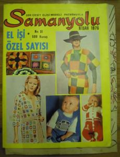 SAMANYOLU 200 ÇEŞİT EL İŞİ MODELİ PATRONUYLA NO : 31 NİSAN 1976 