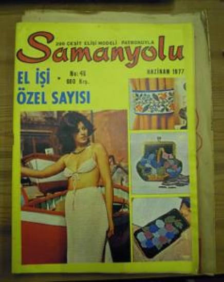 SAMANYOLU 200 ÇEŞİT ELİŞİ MODELİ PATRONUYLA NO : 45 HAZİRAN 1977 