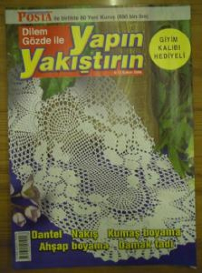 DİLEM GÖZDE İLE YAPIN YAKIŞTIRIN DANTEL NAKIŞ KUMAŞ BOYAMA AHŞAP BOYAMA DAMAK TADI 6-12 ŞUBAT 2006 