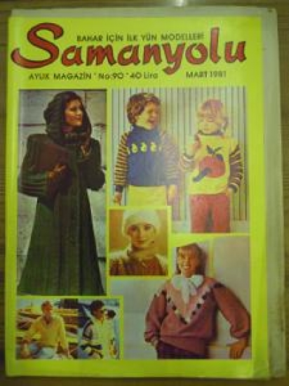 SAMANYOLU BAHAR İÇİN İLK YÜN MODELLERİ AYLIK MAGAZİN NO: 90 MART 1981 