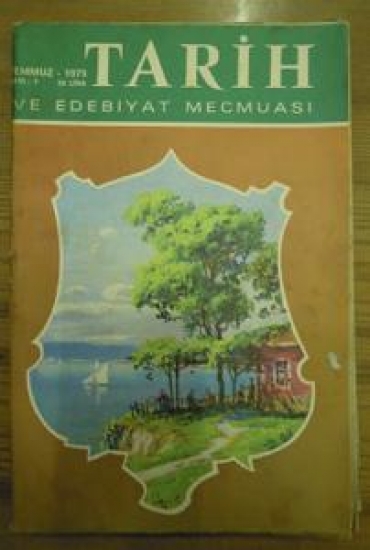 TARİH VE EDEBİYAT MECMUA TEMMUZ-1979 SAYI : 7 