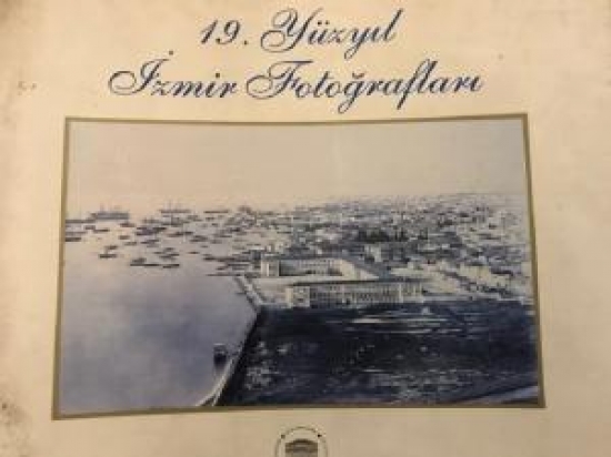 19. YÜZYIL İZMİR FOTOĞRAFLARI SUNA - İNAN KIRAÇ AKDENİZ 