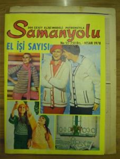 SAMANYOLU 200 ÇEŞİT EL İŞİ MODELİ PATRONUYLA NO : 55 NİSAN 1978 