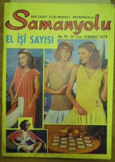 SAMANYOLU 200 ÇEŞİT EL İŞİ MODELİ PATRONUYLA NO : 70. TEMMUZ 1979 
