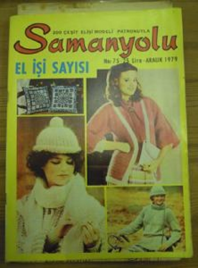 SAMANYOLU 200 ÇEŞİT EL İŞİ MODELİ PATRONUYLA NO : 75 ARALIK 1979 