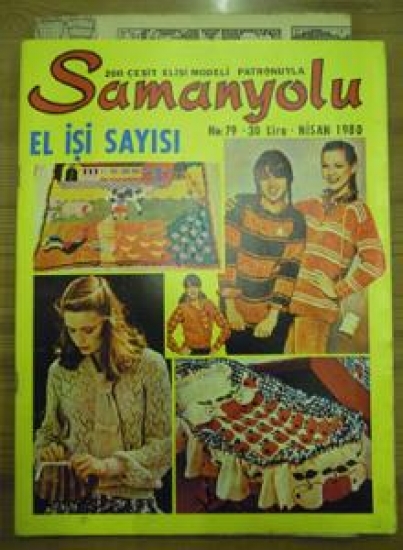 SAMANYOLU 200 ÇEŞİT EL İŞİ MODELİ PATRONUYLA NO : 79 NİSAN 1980 