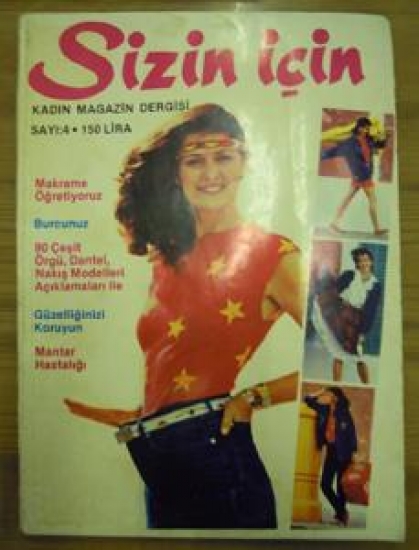 SİZİN İ İÇİN KADIN MAGAZİN DERGİSİ SAYI: 4 