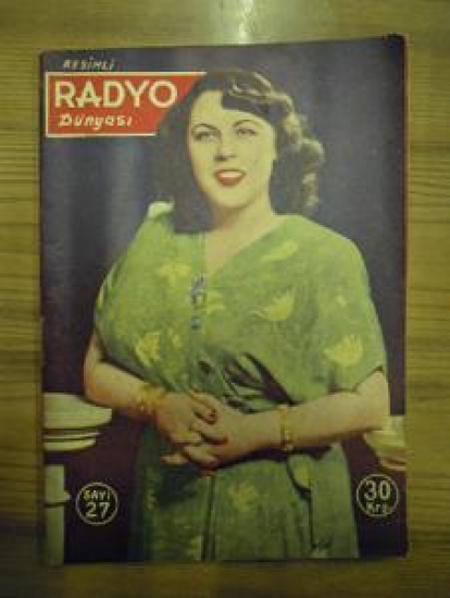 RESİMLİ RADYO DÜNYASI SAYI : 27 SATIŞI ÇIKIŞI 30 KURUŞ 