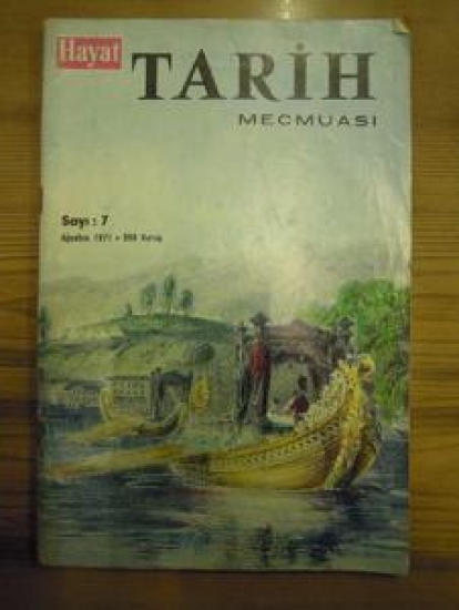 HAYAT TARİHİ MECMUASI SAYI : 7 AĞUSTOS 1971 