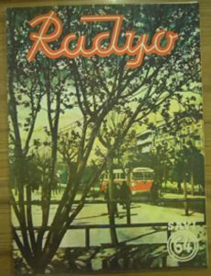 RADYOMUZUN YAYIN PROGRAMLARI NİSAN 1947 - CİLT : 6 - SAYI : 64 