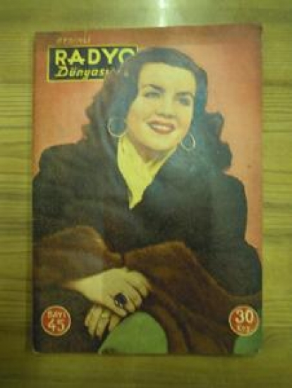 RESİMLİ RADYO DÜNYASI SAYI : 45 SATIŞ 30 KURUŞ 