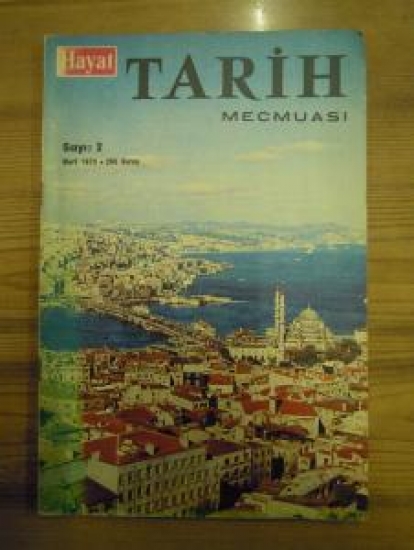  HAYAT TARİH MECMUASI SAYI : 2 MART 1970 