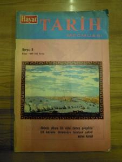 HAYAT TARİH MECMUASI SAYI : 3 NİSAN 1967 